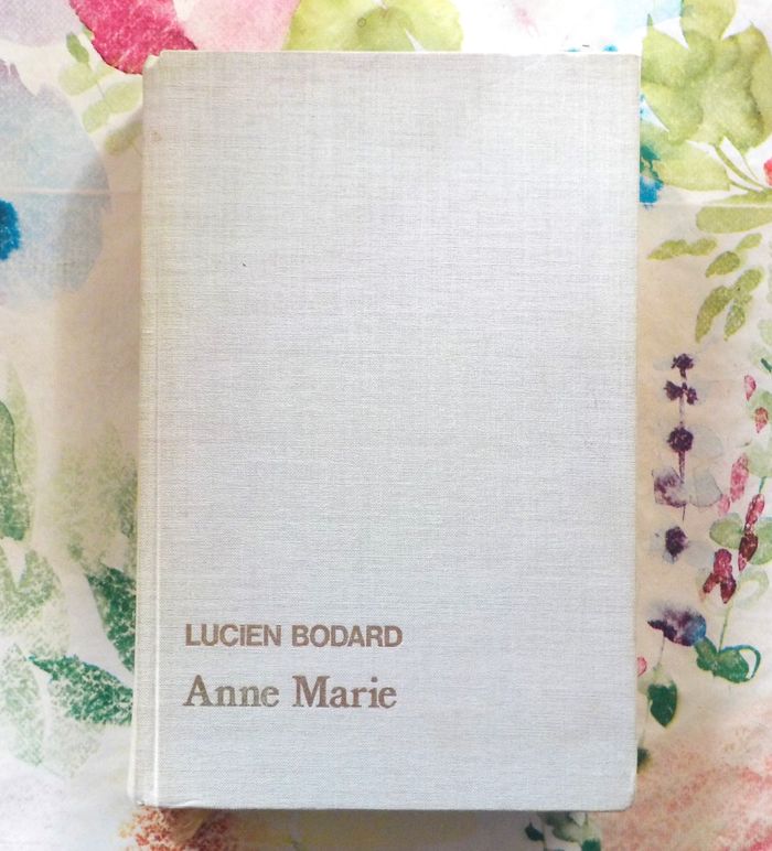 ANNE MARIE de Lucien BODARD Ed. France Loisirs - photo numéro 1