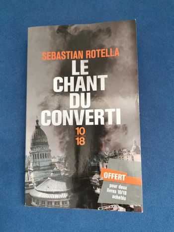 Le chant du converti - Sébastien Rotella
