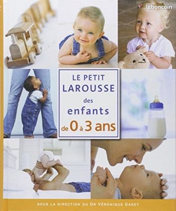 Le petit Larousse des enfants de 0 à 3 ans