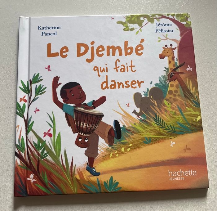 Le Djembé qui fait danser Hachette Jeunesse