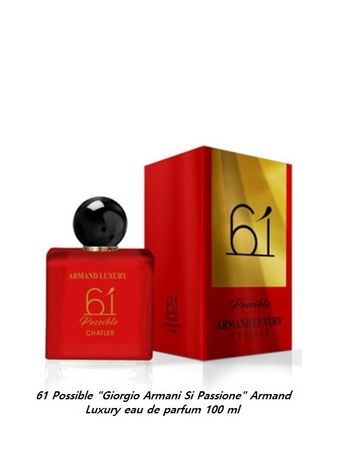 61 Possible " inspi Armani Si Passione" Armand Luxury eau de parfum 100 ml