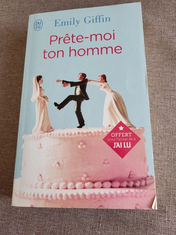 Prête-moi ton homme de Emily Giffin