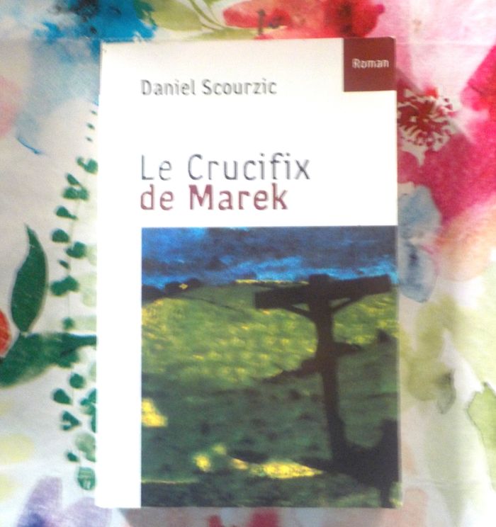 LE CRUCIFIX DE MAREK de Daniel SCOURZIC Ed. Dominique