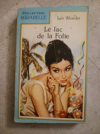 livre le lac de la folie Lise Blanchet collection Mirabelle