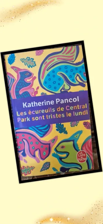 📚 Les Écureuils de Central Park sont tristes le lundi 📚