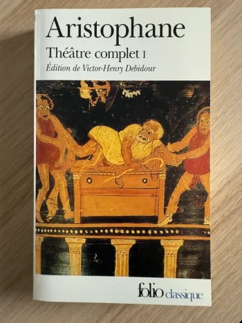 Aristophane Théâtre complet I : les Acharniens, les cavaliers, les nuées, les guêpes, la paix