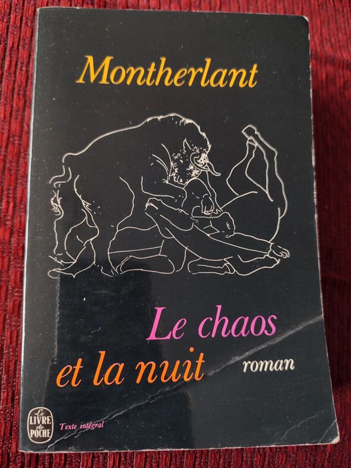 Roman "Le chaos et la nuit" - Montherlant