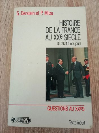 S. Berstein / P. Milza 📚 Histoire de la France au XXe siècle de 1974 à nos jours