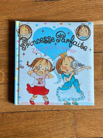 Princesse parfaite Zoé et le courage Tome 1