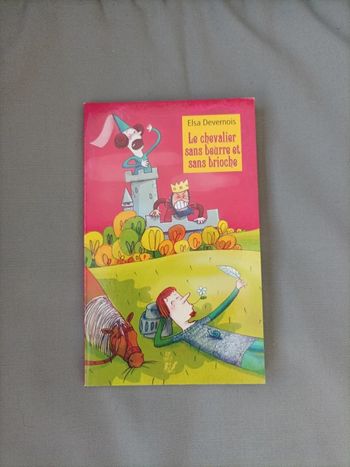 Livre " le chevalier sans beurre et sans brioche" neuf