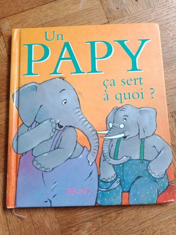 Un papy ça sert à quoi 🌞