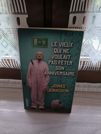 livre Le Vieux Qui Ne Voulait Pas Fêter Son Anniversaire Jonasson tbe ref EC