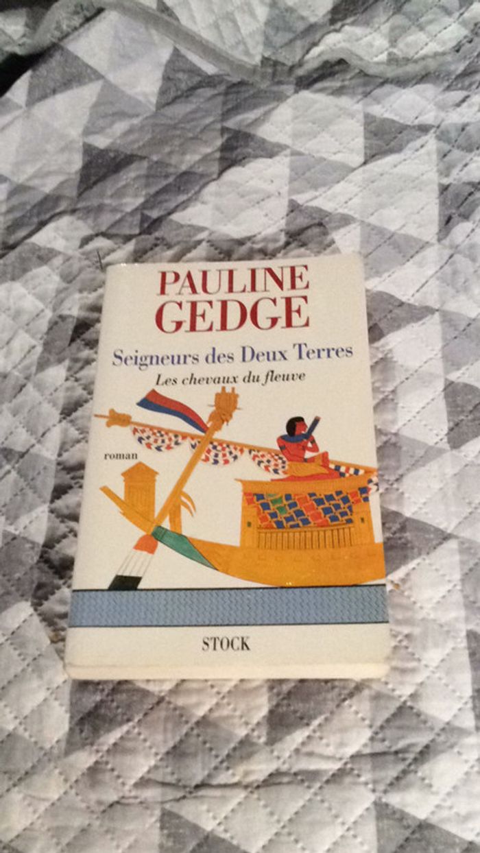 #Seigneurs des Deux terres les chevaux du fleuve par Pauline Gedge