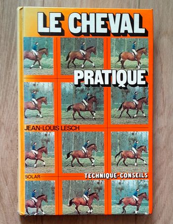 Le cheval pratique technique conseils - jean-louis lesch