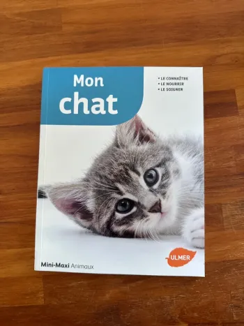 Livre mon chat, le connaître le nourrir le soigner