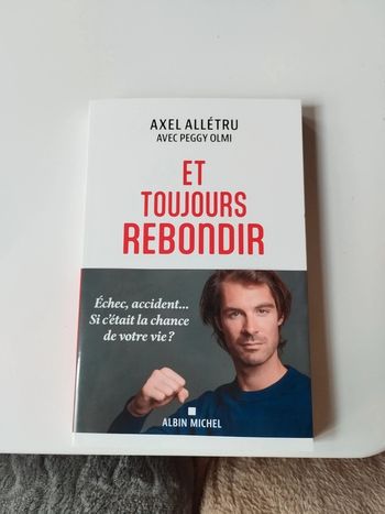 Et toujours rebondir axel allétru