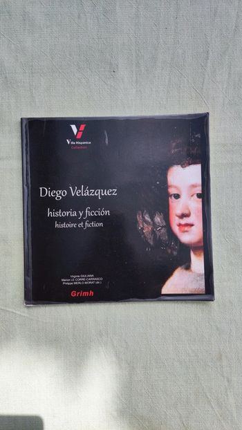 Diego Velázquez, historia y ficción histoire et fiction