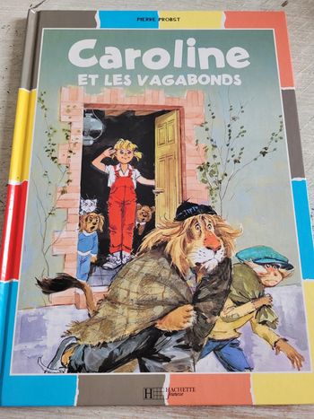 Livre rare Caroline et les Vagabonds Pierre Probst Hachette Jeunesse Album collection multicolore