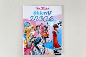 Livre jeunesse (8 ans et +) Téa Stilton "Objectif mode"