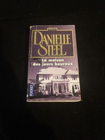 La maison des jours heureux #daniellesteel