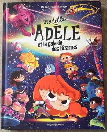Livre mortelle Adèle et la galaxie des bizarres