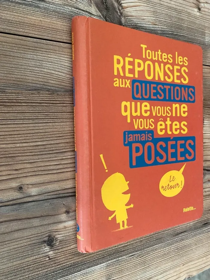 Livre Toutes les réponses aux questions que vous ne vous êtes jamais posées - photo numéro 2