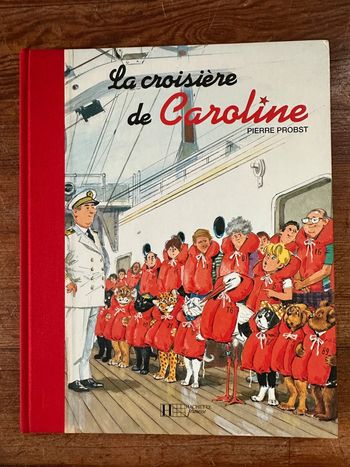 Livre rare album bd Caroline la croisière bateau grand format reliure rouge Pierre Probst