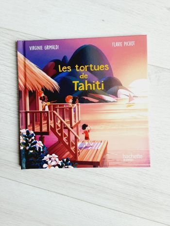 Livre enfant Hachette Jeunesse,  Les Tortues de Tahiti Neuf