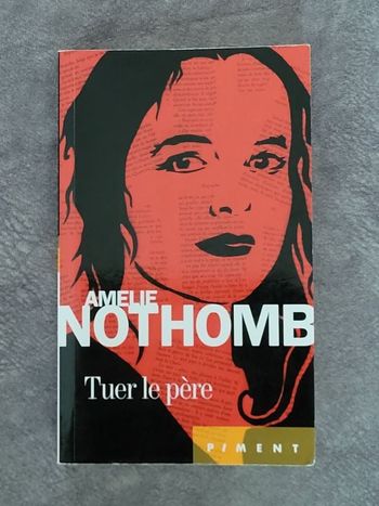 Tuer le père Par Amélie Nothomb