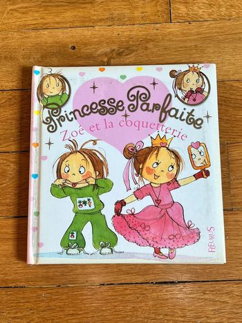 Princesse parfaite Zoé et la coquetterie tome 3