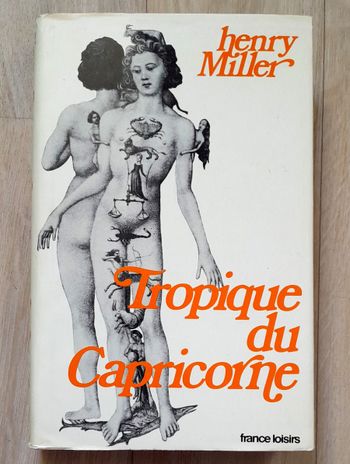 Henry Miller - Tropique du capricone (autobiographie)