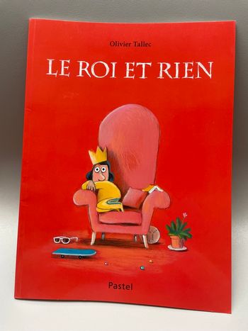 Livre l’école des loisirs - le roi et rien 