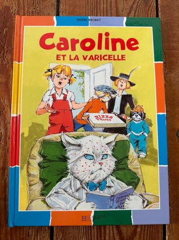 Caroline et la Varicelle livre bd album Pierre Probst bords colorés