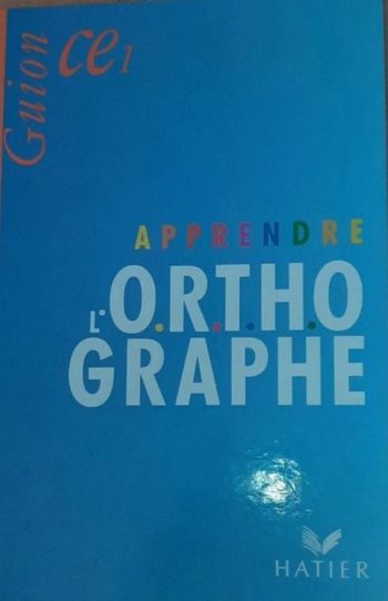 APPRENDRE L'ORTOGRAPHE CE1