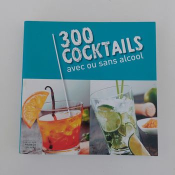 Livre - 300 cocktails avec ou sans alcool
