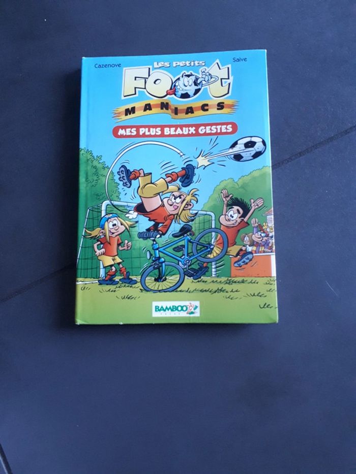 Les petits foot maniacs mes plus beaux gestes