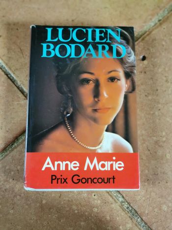 Anne Marie livre de Lucien Bodard