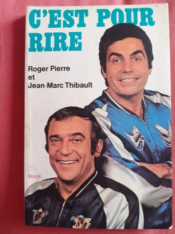 C'est pour rire - Roger et Jean-Marc Thibault