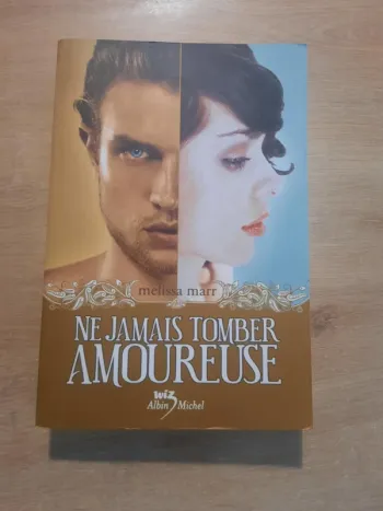 Ne jamais tomber amoureuse de Melissa Marr