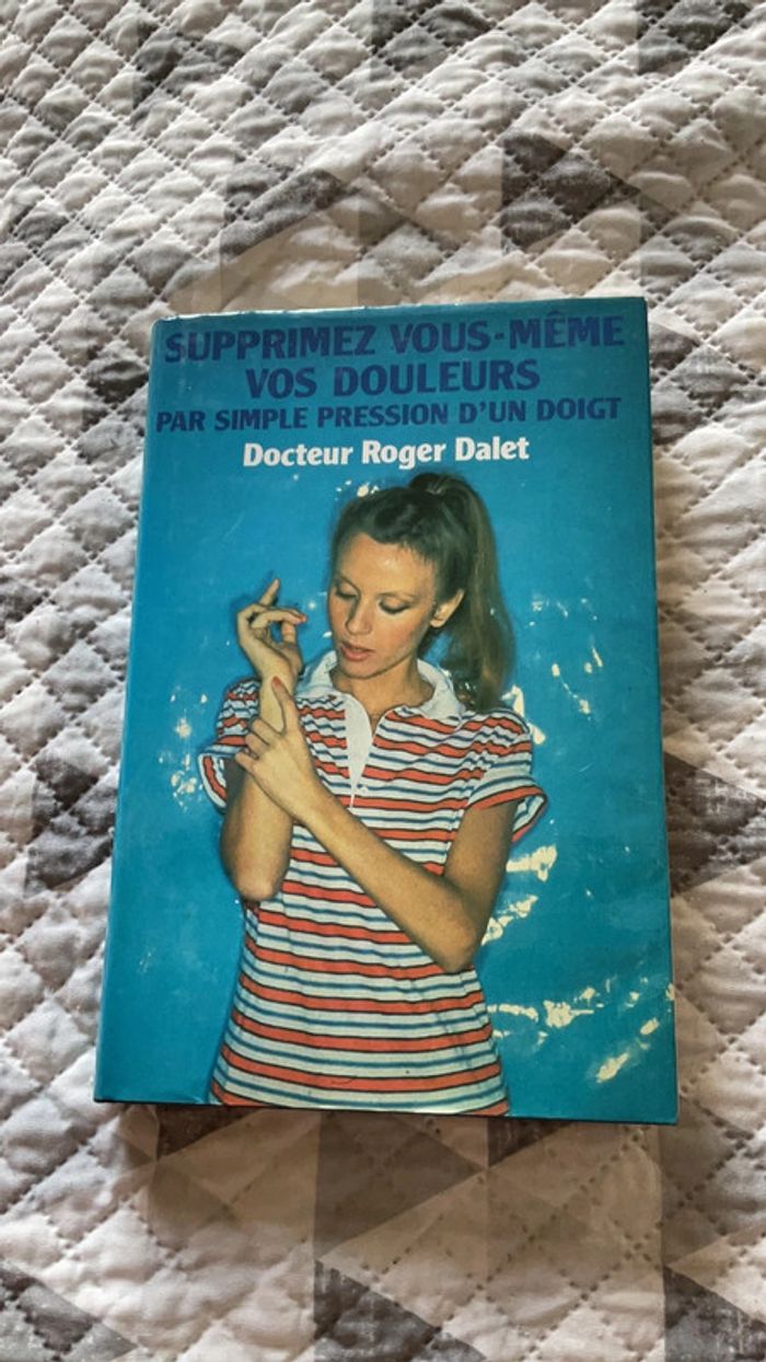 #supprimez vous même vos douleurs par simple pression d’un doigt Docteur Roger Dalet