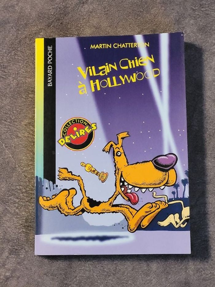 Vilain chien a hollywood Par Martin Chatterton, Olivier Malthet