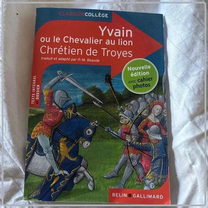 Yvain ou le chevalier au lion chrétien de Troyes édition Belin Gallimard