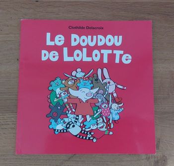 Le doudou de Lolotte - l'école des loisirs 
