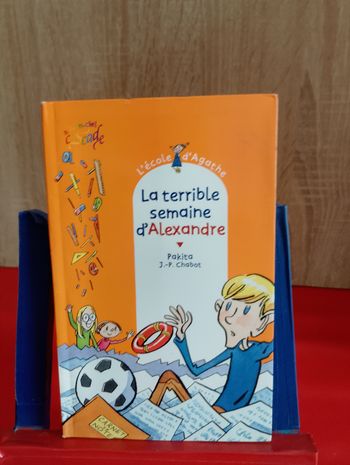 La terrible semaine d'Alexandre, L'école d'Agathe, Tome 11.