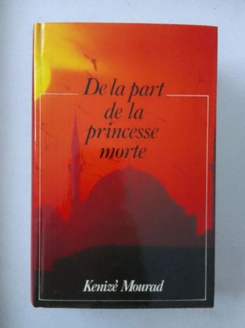 Kenizé Mourad - De la part de la princesse morte