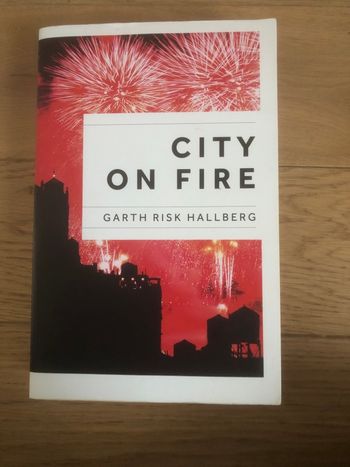 City on fire - Garth Risk Hallberg