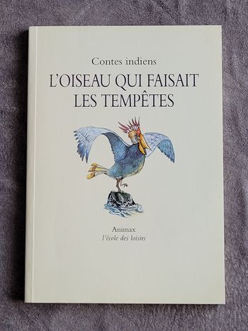 Contes Indiens D'Amérique Du Nord L'Oiseau Qui Faisait Les Tempêtes Nathalie Hay
