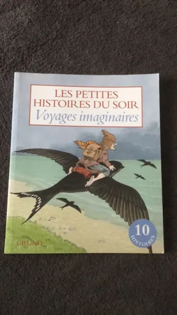 Les petites histoires du soir : Voyages imaginaires