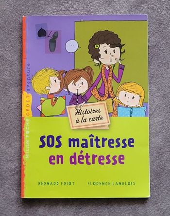 Sos Maîtresse En Détresse Par Bernard Friot, Florence Langlois