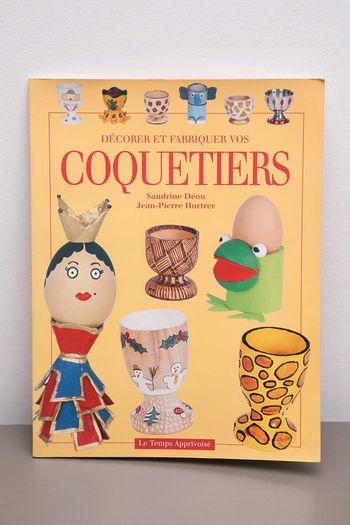Décorer et fabriquer vos coquetiers